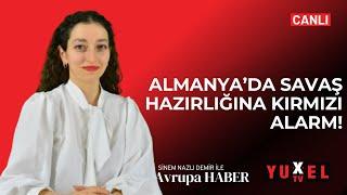 ALMANYA’DA SAVAŞ HAZIRLIĞINA KIRMIZI ALARM! | YUXEL TV - 06.10.2024 AVRUPA HABER