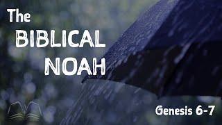 The Biblical Noah