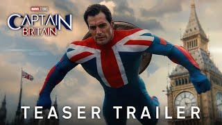 Captain Britain (2025) Teaser Trailer | Henry Cavill Movie