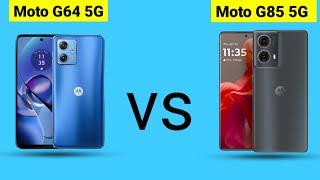 Motorola Moto G64 5G Vs Motorola Moto G85 5G Phone Comparison #motorola