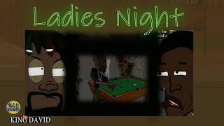 Ladies Night (KD Episode 4)