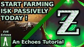 ISK Farming the Passive Way: Echoes Tutorial