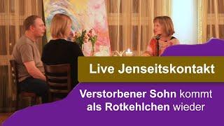 Jenseitskontakt LIVE: Seele von SOHN kommt als ROTKEHLCHEN wieder (Live Channeling)