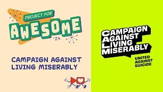 Project For Awesome | Campaign Against Living Miserably