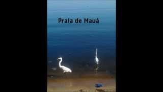 PRAIA DE MAUÁ-  BY LÚCIO AMORIM