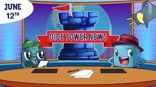 Dice Tower News - June 12th, 2025