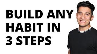 How to Build Habits That Stick in 3 Simple Steps | PerezTheDev | New Habits with Ryan Perez