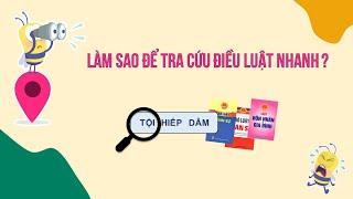 Làm sao để tra cứu điều luật nhanh? | Cách tra cứu điều luật nhanh  CÙNG HỌC LUẬT 