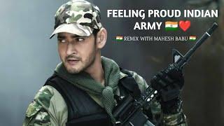 "Feeling proud Indian army" remix with mahesh babu #maheshbabu #feelingproudindianarmy