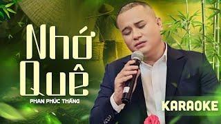 Nhớ Quê - Karaoke Beat Chuẩn | Phan Phúc Thắng