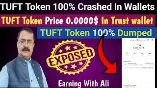 Big News!TUFT Tokens Price 100% Crashed |TUFT Token Price Dumped in Crypto Wallets|Tuft Token Review