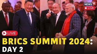 LIVE | BRICS Summit 2024 Day 2 | World Leaders At BRICS Summit Venue | Modi, Xi, Putin | N18G