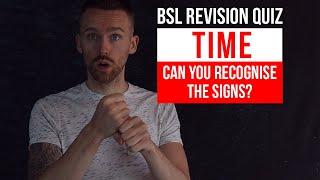 BSL Revision Quiz: Time Words and Phrases (British Sign Language)