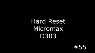 Reset Micromax Bolt D303 (Hard Reset Micromax D303)