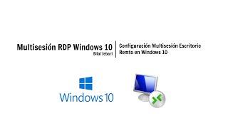 Multisesión RDP en Windows 10. Conexión remota 2 usuarios en Windows.