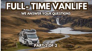 Considering VANLIFE? Q&A Part 2 of 2