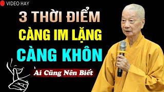 3 thời điểm càng im lặng càng thể hiện là người khôn ngoan - Hòa Thượng Thích Trí Quảng