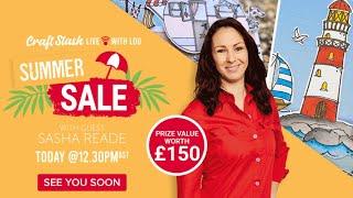 Summer Crafting- Live with Lou & Sasha Reade