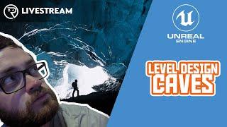 Unreal Engine 5 Live Class - Level Design: Caves