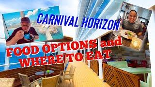 Carnival Horizon Food Tour and Onboard Restaurants