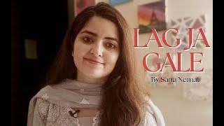 Lag Ja Galay | Cover |Sana Nemat | Lata Mangeshkar