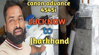 canon adv 4545 machine full cheak and send  lucknow se jharkhand  #rohitkimachine  #canon4545