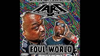 L.A.R.S - Foul World (Full Mixtape) King Gordy & Bizarre