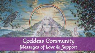 A Message of Love and Support from the Goddess Community