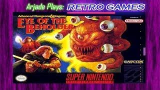 Arjade Plays Retro Games: Eye of the Beholder (Dungeons and Dragons, AD&D)