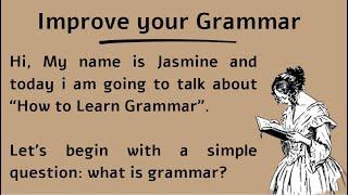 How to Learn Grammar || Learn English through Grammar || Graded Reader || Improve your English