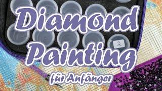 Diamond Painting || Für Anfänger || Schritt für Schritt || Tutorial