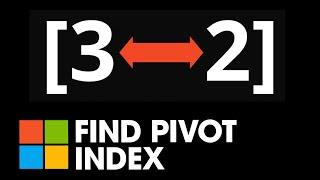 Find Pivot Index - 742. LeetCode - Java