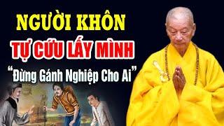 Người Biết Tu Tự Cứu Lấy Mình, Đừng Thể Gánh Nghiệp Cho Bất Cứ Ai | Thầy Thích Trí Quảng