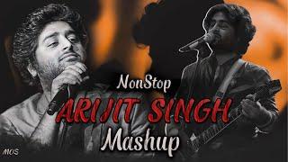 NonStop Arijit Singh Mashup 2024 | Best of Arijit singh Mashup | Arijit Singh