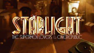 The Supermen Lovers & @OneRepublic  - Starlight (The Fame) (Official Video)