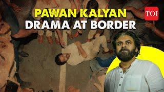 Pawan Kalyan's Dramatic Political Showdown at Andhra-Telangana Border