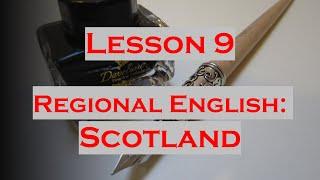 Lesson 9: Regional English - Scotland