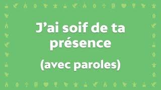 J'ai soif de ta présence, divin chef de ma Foi (JEM)- Cantique avec paroles pour le Carême et Pâques