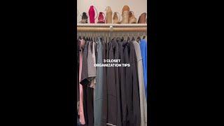 3 Closet Organization Tips