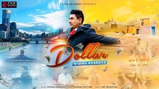 Dollar | Nimma Kharoud | Official Video | Latest Punjabi Songs 2016 | E3UK Records
