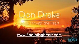 Living through the Heart with Don Drake at Unity of Dallas 1.20.2019