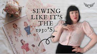 Sewing like it's the 1930's ~ Sewing a 1930's Blouse with Liberty of London Fabric