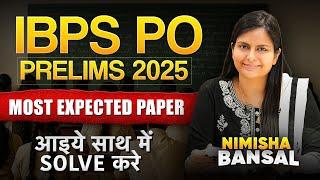IBPS PO Prelims 2025 | Most Expected Paper |Best Paper Attempting Strategy|Perfection|Nimisha Bansal