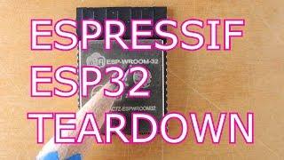 ESPRESSIF ESP32 TEARDOWN