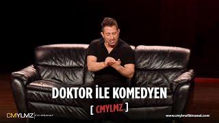 CMYLMZ | Doktor ile Komedyen