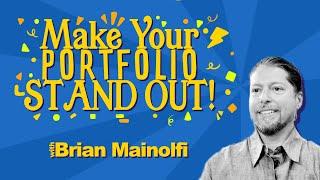 Making Your Portfolio Stand Out with Brian Mainolfi | Conversation with Creators