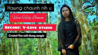 Hawng chaunh nih u by Hely Bawm_Official Music Song -2023