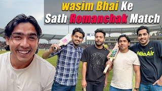 @WasimAhmadOfficial K sath CRICKET match KON JEETA ? R2h | RealHit | DSP Vlogs