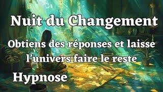 Après tes réponses, permets à l'univers de gérer la suite (hypnose dormir et loi de l'univers)