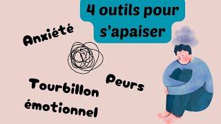 Anxiété, idées noires, tourbillon émotionnel... 4 outils pour s'apaiser au quotidien ( VLOG )